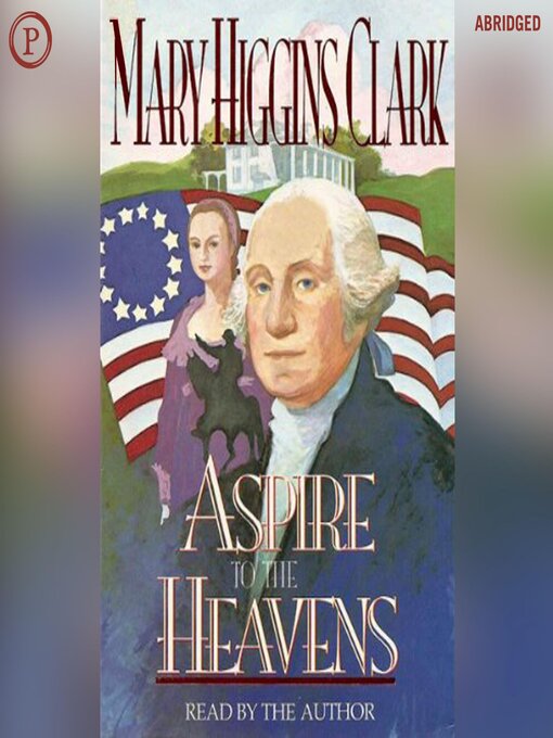 Title details for Aspire to the Heavens by Mary Higgins Clark - Available